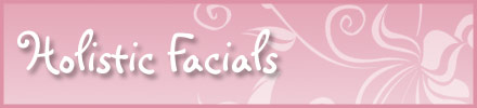 Holistic Facials - Anna Marie Therapy